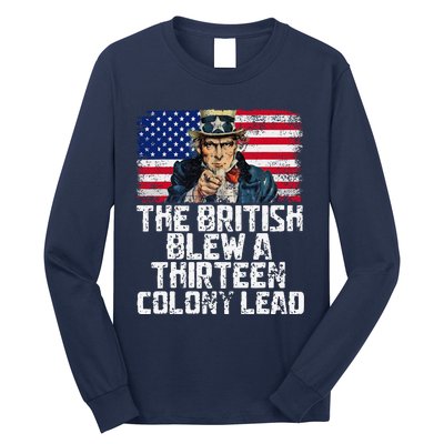 Funny The British Blew A Thirteen Colony Lead Long Sleeve Shirt