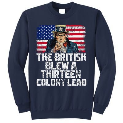 Funny The British Blew A Thirteen Colony Lead Sweatshirt