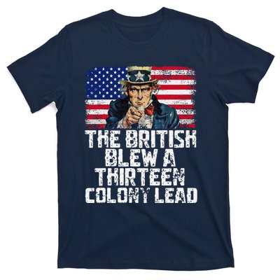 Funny The British Blew A Thirteen Colony Lead T-Shirt