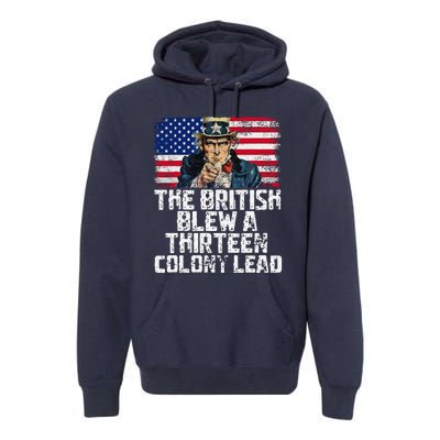 Funny The British Blew A Thirteen Colony Lead Premium Hoodie