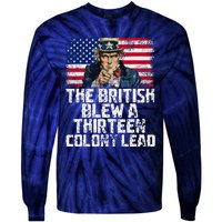 Funny The British Blew A Thirteen Colony Lead Tie-Dye Long Sleeve Shirt