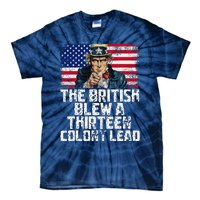 Funny The British Blew A Thirteen Colony Lead Tie-Dye T-Shirt