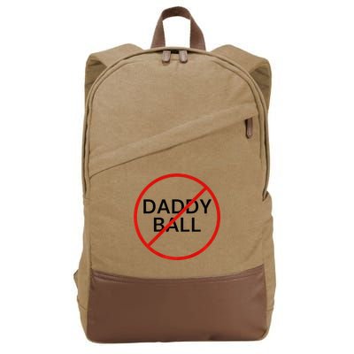 Funny Travel Baseball  No Daddy Ball Cotton Canvas Backpack