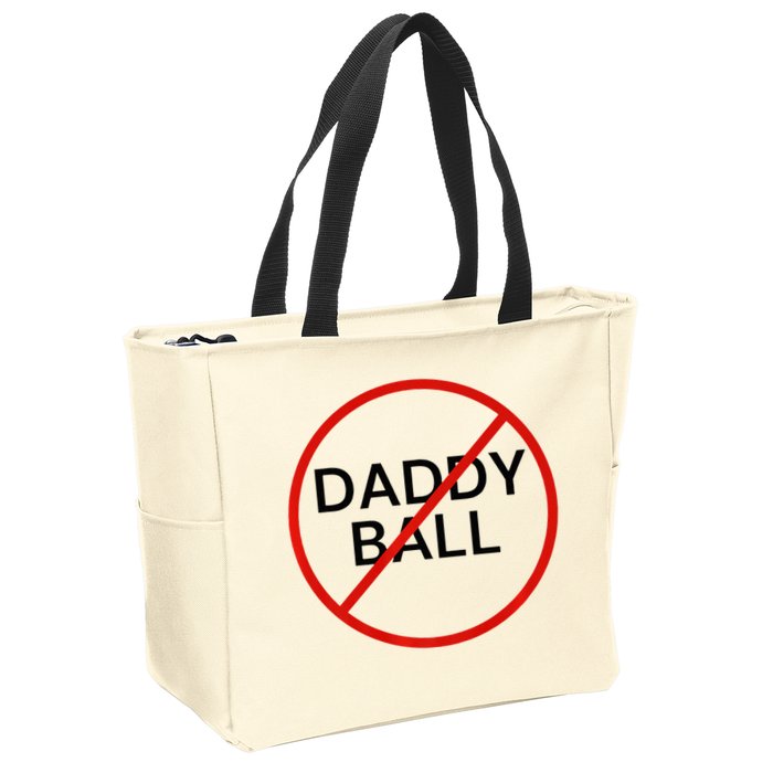 Funny Travel Baseball  No Daddy Ball Zip Tote Bag