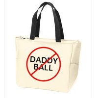 Funny Travel Baseball  No Daddy Ball Zip Tote Bag