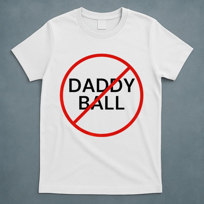 Funny Travel Baseball  No Daddy Ball T-Shirt