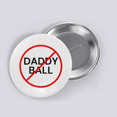 Funny Travel Baseball  No Daddy Ball Button