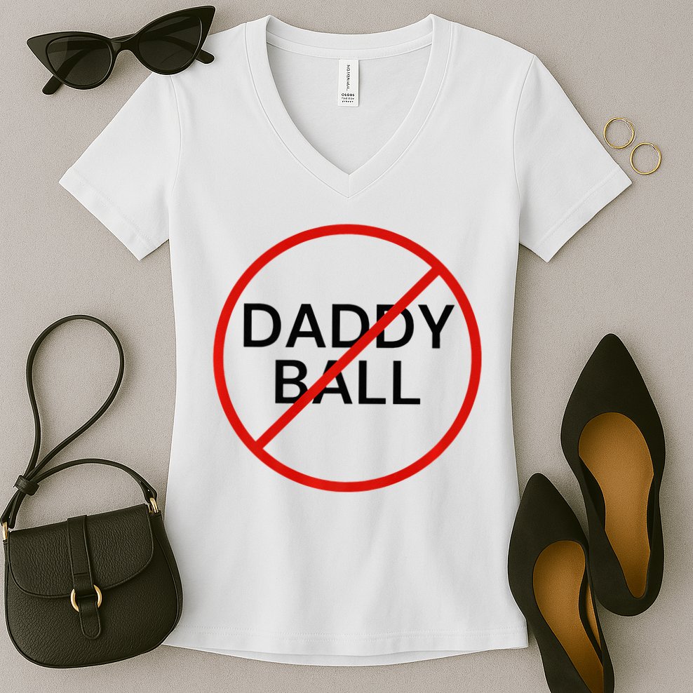 Funny Travel Baseball  No Daddy Ball Women's V-Neck T-Shirt