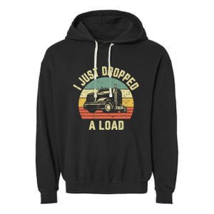 Funny Trucker Big Rig Semi Trailer Truck Driver Gift Garment-Dyed Fleece Hoodie