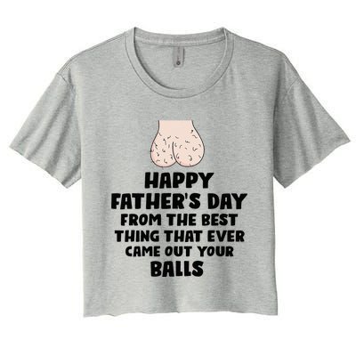 From The Best Thing That Came Out Your Balls Women's Crop Top Tee