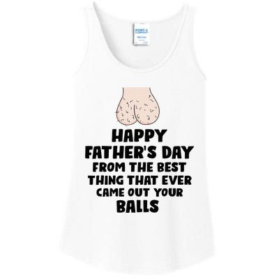 From The Best Thing That Came Out Your Balls Ladies Essential Tank