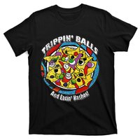 funny Trippin' Balls And Eatin' Nachos! By Yoraytees T-Shirt