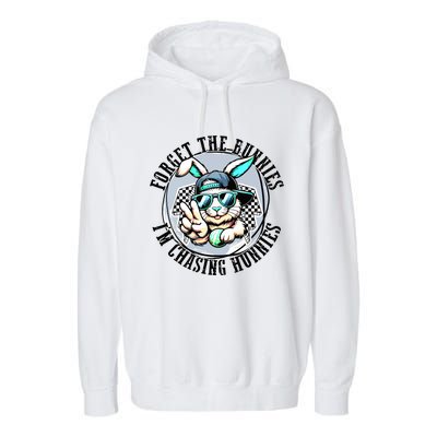 Forget The Bunnies Im Chasing Hunnies Easter Bunny Garment-Dyed Fleece Hoodie