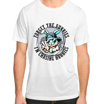 Forget The Bunnies Im Chasing Hunnies Easter Bunny Adult ChromaSoft Performance T-Shirt