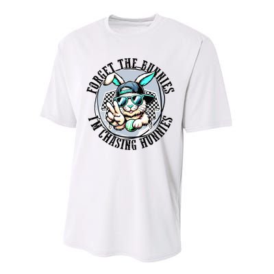 Forget The Bunnies Im Chasing Hunnies Easter Bunny Performance Sprint T-Shirt