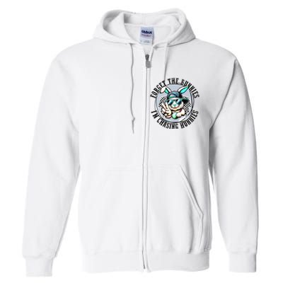 Forget The Bunnies Im Chasing Hunnies Easter Bunny Full Zip Hoodie