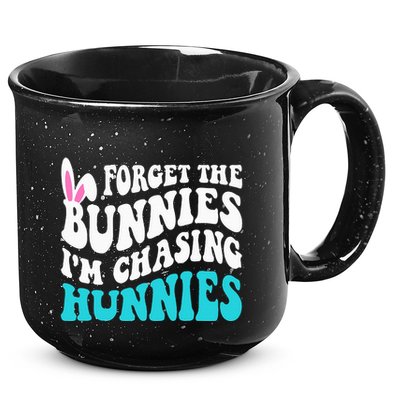 Forget The Bunnies IM Chasing Hunnies 15oz Campfire Ceramic Mug