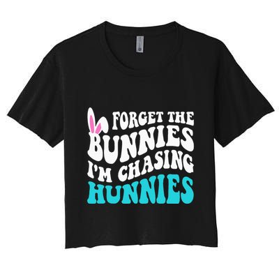 Forget The Bunnies IM Chasing Hunnies Crop Top
