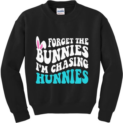 Forget The Bunnies IM Chasing Hunnies Kids Sweatshirt