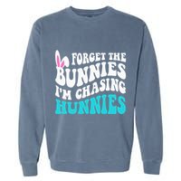 Forget The Bunnies IM Chasing Hunnies Garment-Dyed Sweatshirt