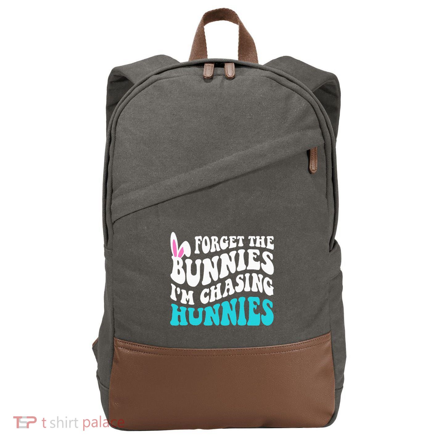 Forget The Bunnies IM Chasing Hunnies Cotton Canvas Backpack