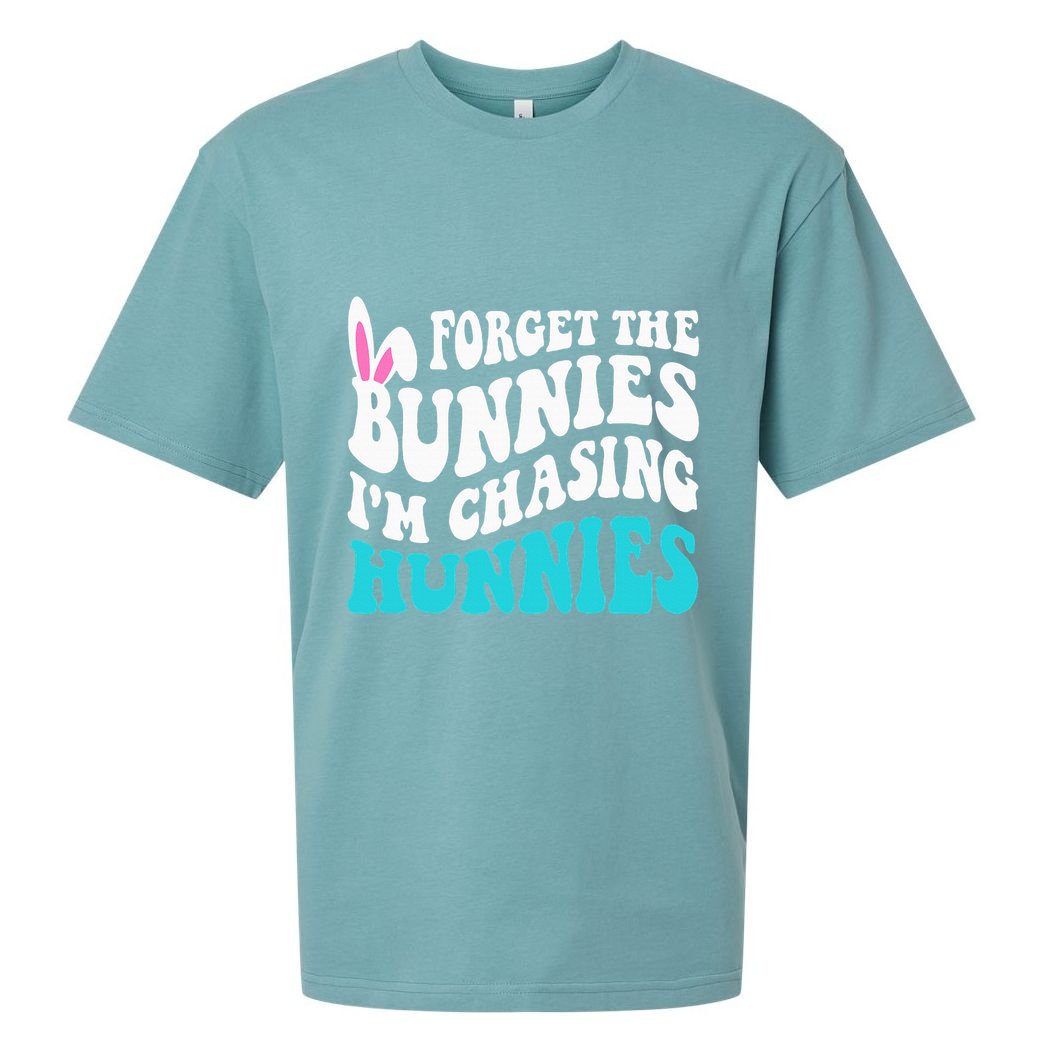 Forget The Bunnies IM Chasing Hunnies Sueded Cloud Jersey T-Shirt