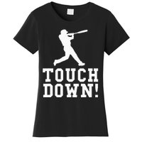 Funny Touchdown Baseball Football Sports Gift Women's T-Shirt