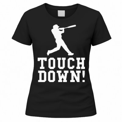 Funny Touchdown Baseball Football Sports Gift Women's T-Shirt