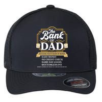 Funny The Bank Of Dad The Bank That's Made Of Money Flexfit Unipanel Trucker Cap