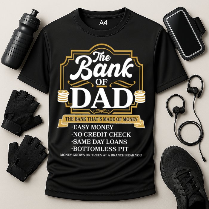 Funny The Bank Of Dad The Bank That's Made Of Money Cooling Performance Crew T-Shirt