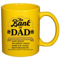 Funny The Bank Of Dad The Bank That's Made Of Money 11oz C Handle Ceramic Mug
