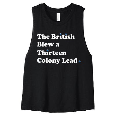 Funny The British Blew A Thirteen Colony Lead Women's Racerback Cropped Tank