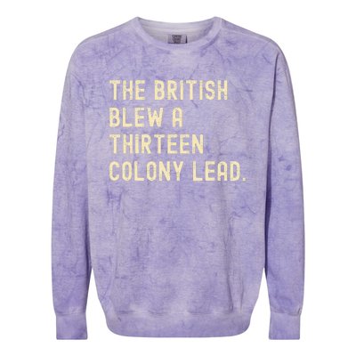 Funny The British Blew A Thirteen Colony Lead Colorblast Crewneck Sweatshirt