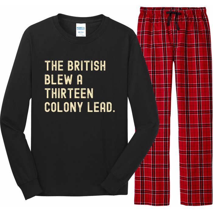 Funny The British Blew A Thirteen Colony Lead Long Sleeve Pajama Set