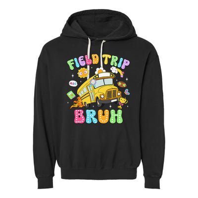 Field Trip Bruh Happy Field Day 2025 Let The Games Begin Garment-Dyed Fleece Hoodie