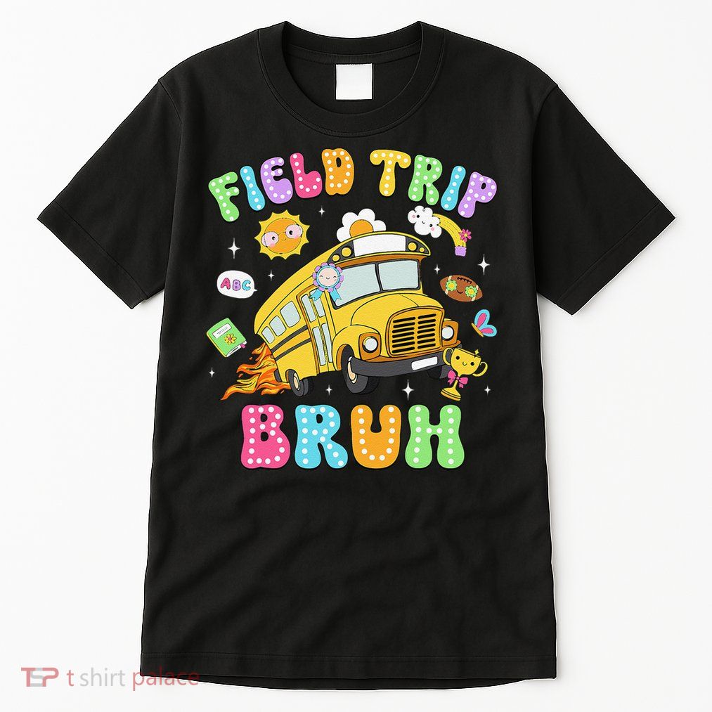 Field Trip Bruh Happy Field Day 2025 Let The Games Begin Tall T-Shirt
