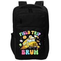 Field Trip Bruh Happy Field Day 2025 Let The Games Begin Impact Tech Backpack