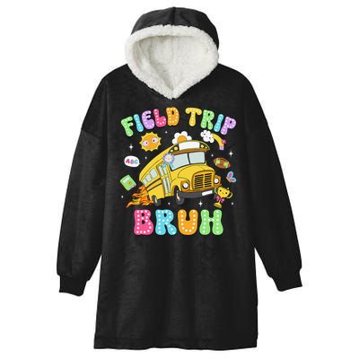Field Trip Bruh Happy Field Day 2025 Let The Games Begin Hooded Wearable Blanket