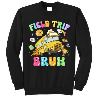 Field Trip Bruh Happy Field Day 2025 Let The Games Begin Tall Sweatshirt