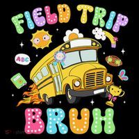 Field Trip Bruh Happy Field Day 2025 Let The Games Begin Baby Bodysuit
