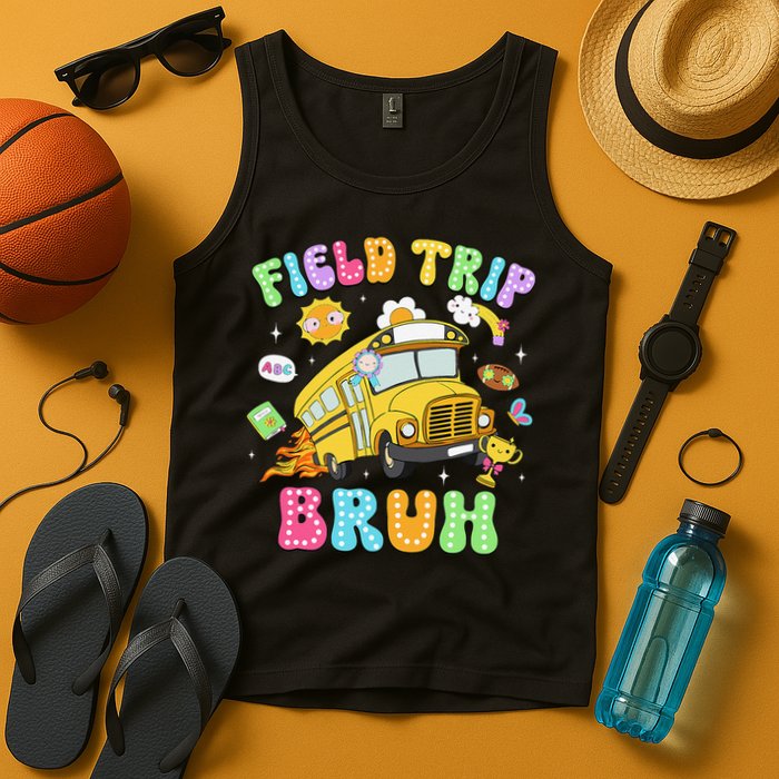 Field Trip Bruh Happy Field Day 2025 Let The Games Begin Tank Top