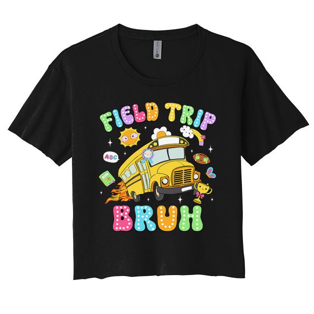 Field Trip Bruh Happy Field Day 2025 Let The Games Begin Crop Top