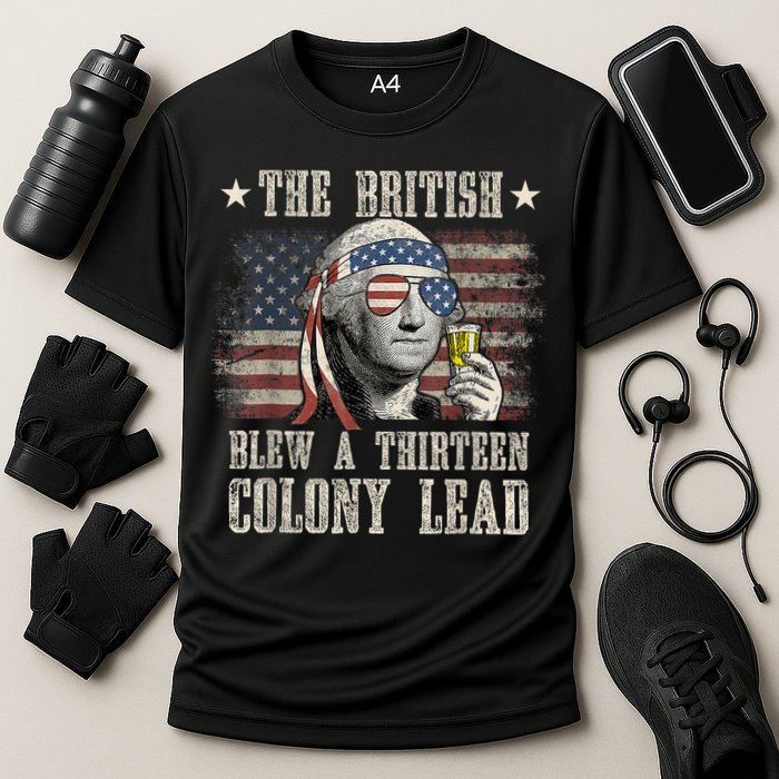Funny The British Blew A 13 Colony Lead 4th Of July Us Flag Performance Shirt