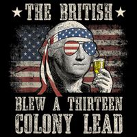 Funny The British Blew A 13 Colony Lead 4th Of July Us Flag 7-Panel Snapback Hat