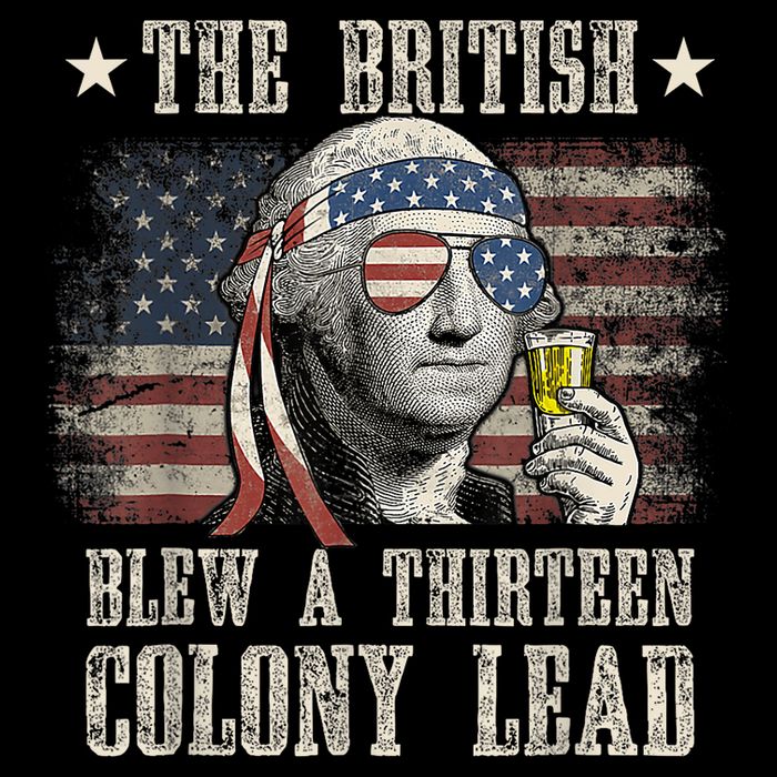 Funny The British Blew A 13 Colony Lead 4th Of July Us Flag 7-Panel Snapback Hat