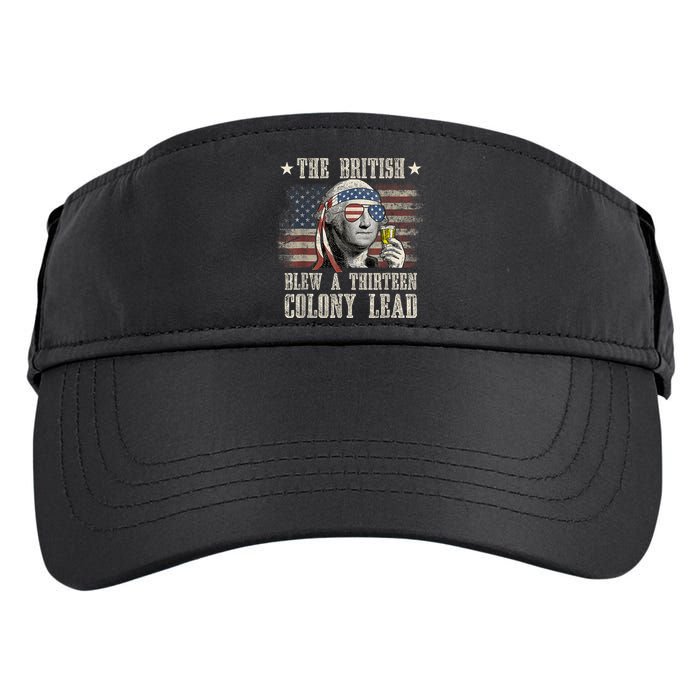 Funny The British Blew A 13 Colony Lead 4th Of July Us Flag Adult Drive Performance Visor