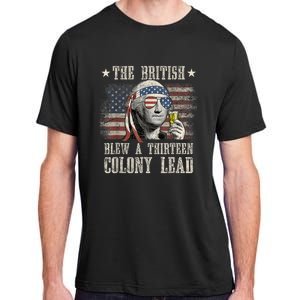 Funny The British Blew A 13 Colony Lead 4th Of July Us Flag Adult ChromaSoft Performance T-Shirt