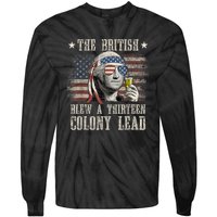 Funny The British Blew A 13 Colony Lead 4th Of July Us Flag Tie-Dye Long Sleeve Shirt