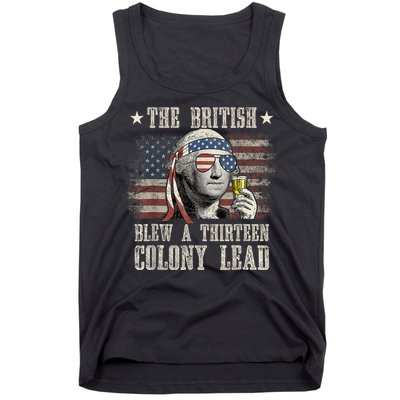 Funny The British Blew A 13 Colony Lead 4th Of July Us Flag Tank Top
