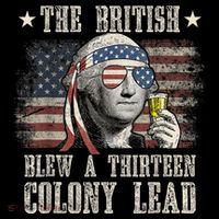 Funny The British Blew A 13 Colony Lead 4th Of July Us Flag Tank Top